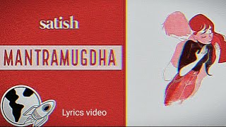 Satish Ghalan-Mantramugdha||(lyrics video)
