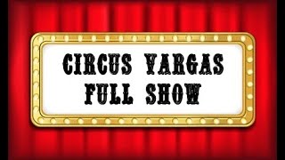 Circus Vargas Express!
