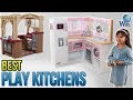 10 Best Play Kitchens 2018 10 Best Play Kitchens 2018