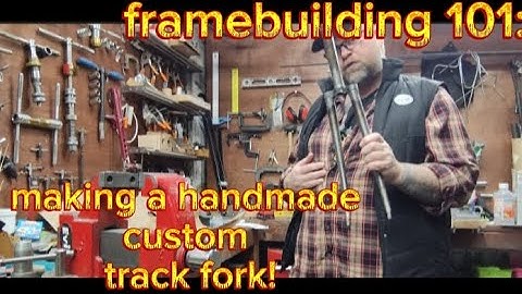 Framebuilding 101: making a handmade custom track fork!