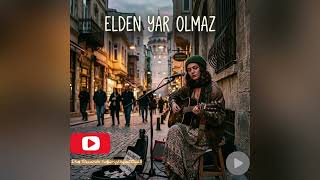 Elden Yar Olmaz - Cover ( Düş Records)