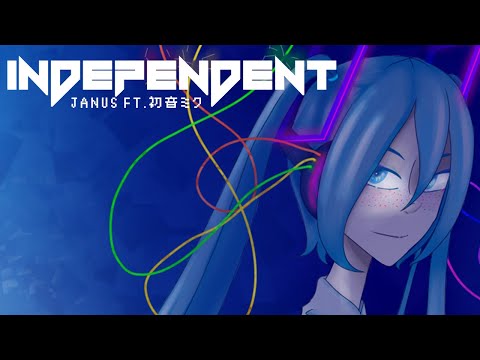 INDEPENDENT／初音ミク