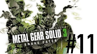 METAL GEAR SOLID 3: SNAKE EATER (Episode 11)