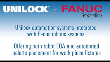 UNILOCK Automation Systems Integrated with Fanuc Robotic Systems | BIG DAISHOWA—Americas