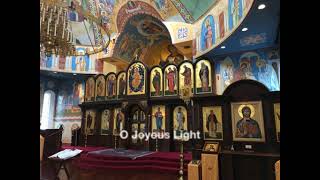 O Joyous Light         Byzantine Chant in English