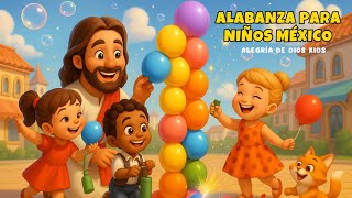 Alabanza para niños México: baila con Jesús y canta en familia | 1H | Loop sin anuncios