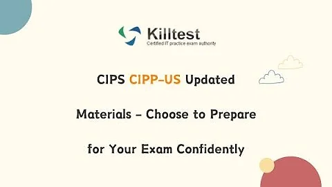 CIPS CIPP-US Updated Materials - Choose to Prepare for Your Exam Confidently