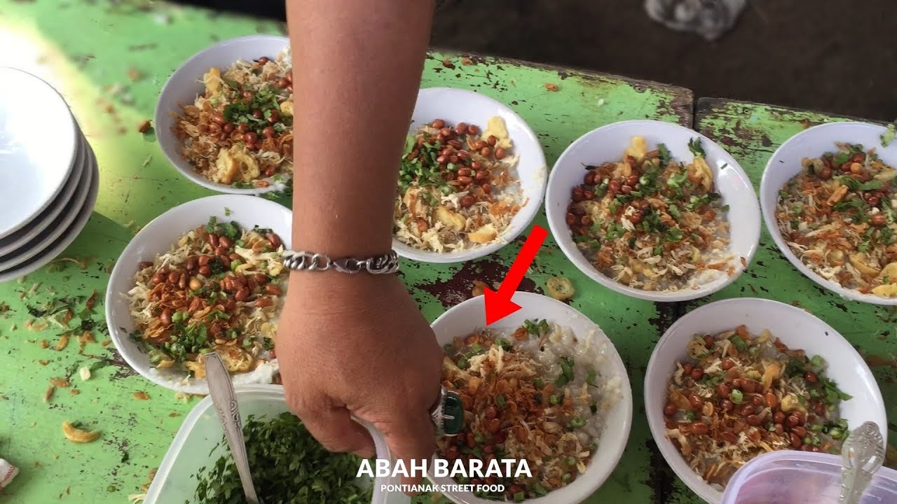 TERLARIS RIBUAN MANGKOK !! BELI BUBUR INI HARUS ANTRI | PONTIANAK STREET FOOD #250