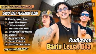 Rudiawan - BANTU LEWAT DOA | Andriadi - SEMBILAN NYAWA| DEMEN PEDIDI |LAGU BALI VIRAL TERBARU 2026