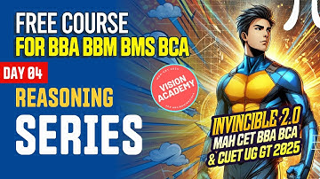 Reasoning Series Day 4 🔥 FREE Course for MAH CET 2025 BBA BBM BMS BCA & CUET 2025 GT