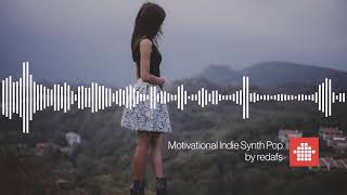 Motivational Indie Synth Pop (Royalty Free Background Music)