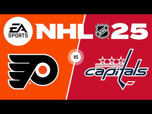 NHL 25 Full Season Playthrough - GAME 70 - Philadelphia Flyers vs Washington Capitals