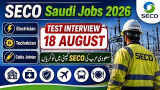 SAUDI Arabia SECO Company Electrician Technician Jobs 202 6 | Pakistan Visa | Only SECO Retained