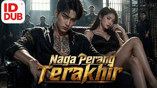 【Naga Perang Terakhir】Full episode丨【IND DUB】Indonesia subtitles
