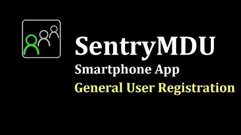 SentryMDU - General User Registration