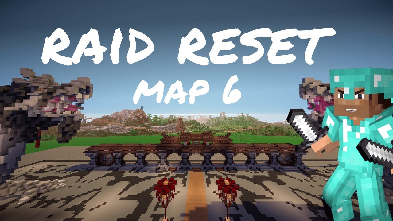 Raid Reset for Map 6 on Aug 10!