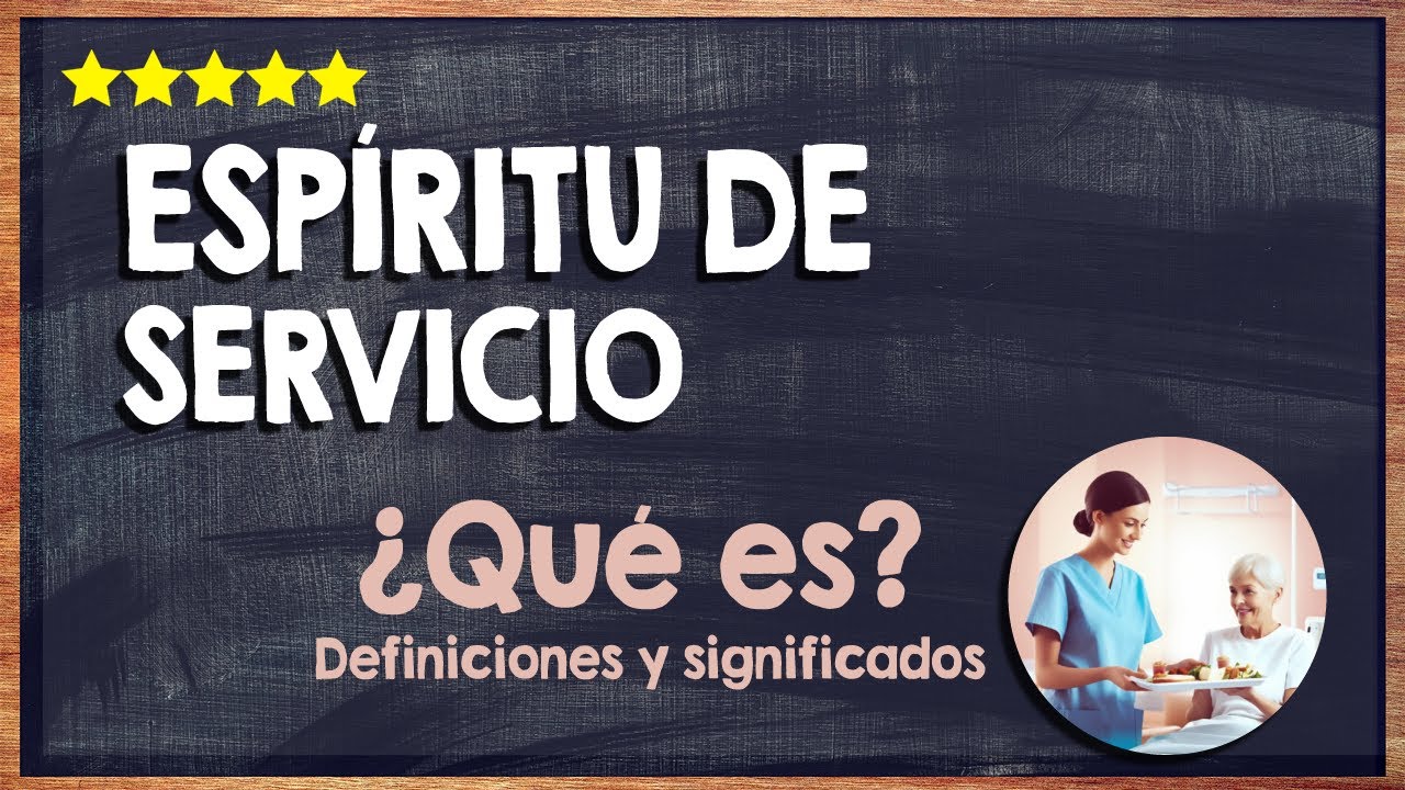 🙏 ¿Qué es Espíritu de Servicio? - Aprende cómo Servir y Ayudar a Otras