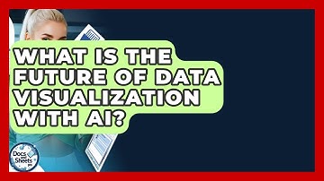 What Is The Future Of Data Visualization With AI? - Docs and Sheets Pro
