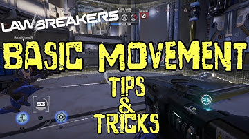 Lawbreakers Beta Basic Movement Tips and Tricks
