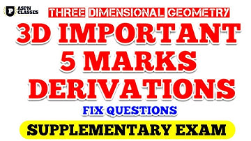 3D GEOMETRY 5 MARKS IMPORTAN FIX QUESTIONS|| 3D GEOMETRY DERIVATIONS 2023
