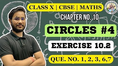Class 10 | Chapter 10 Circles | Exercise 10.2 🔥|NCERT CBSE 📚 | Question 1 to 7