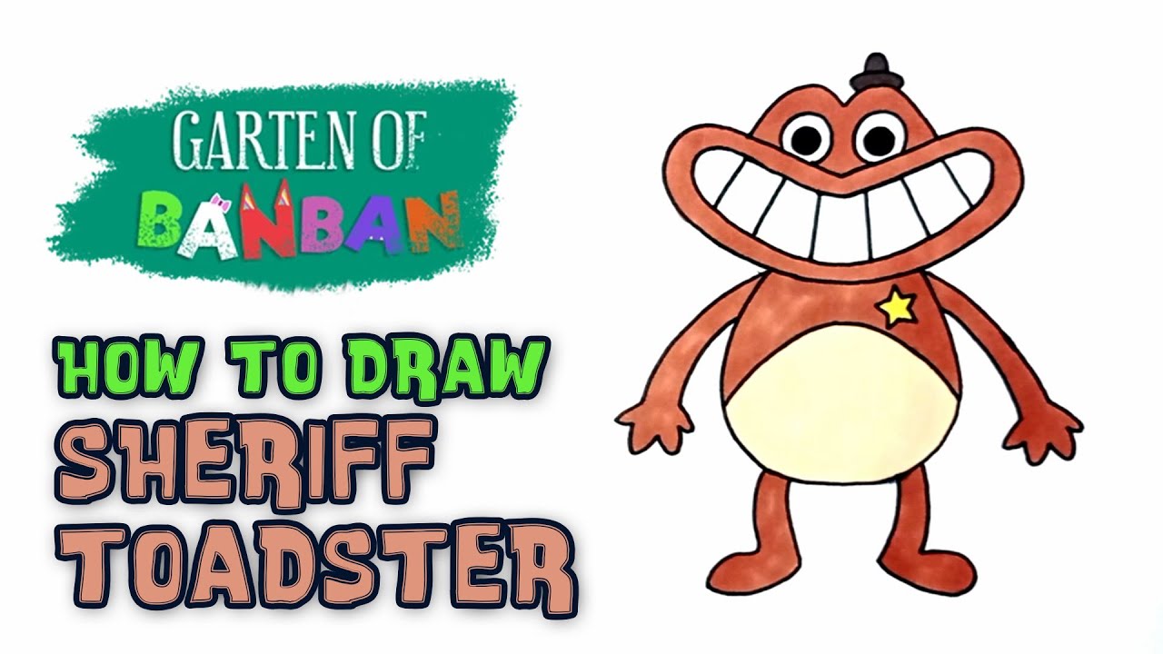 How to Draw Sheriff Toadster - Garten of Banban - YouTube