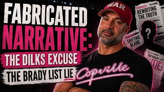 Episode 60: Fabricated Narrative: The Dilks Excuse And The Brady List Lie.