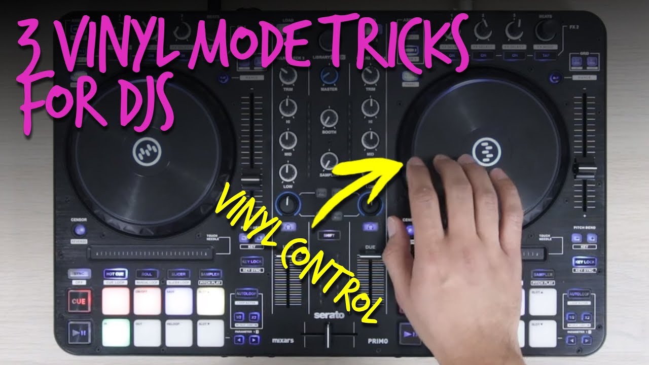 3 Reasons To Use Vinyl Mode On Your DJ Controller YouTube
