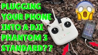 Can an iPhone be Plugged Into a DJI Phantom 3 Standard Controller?