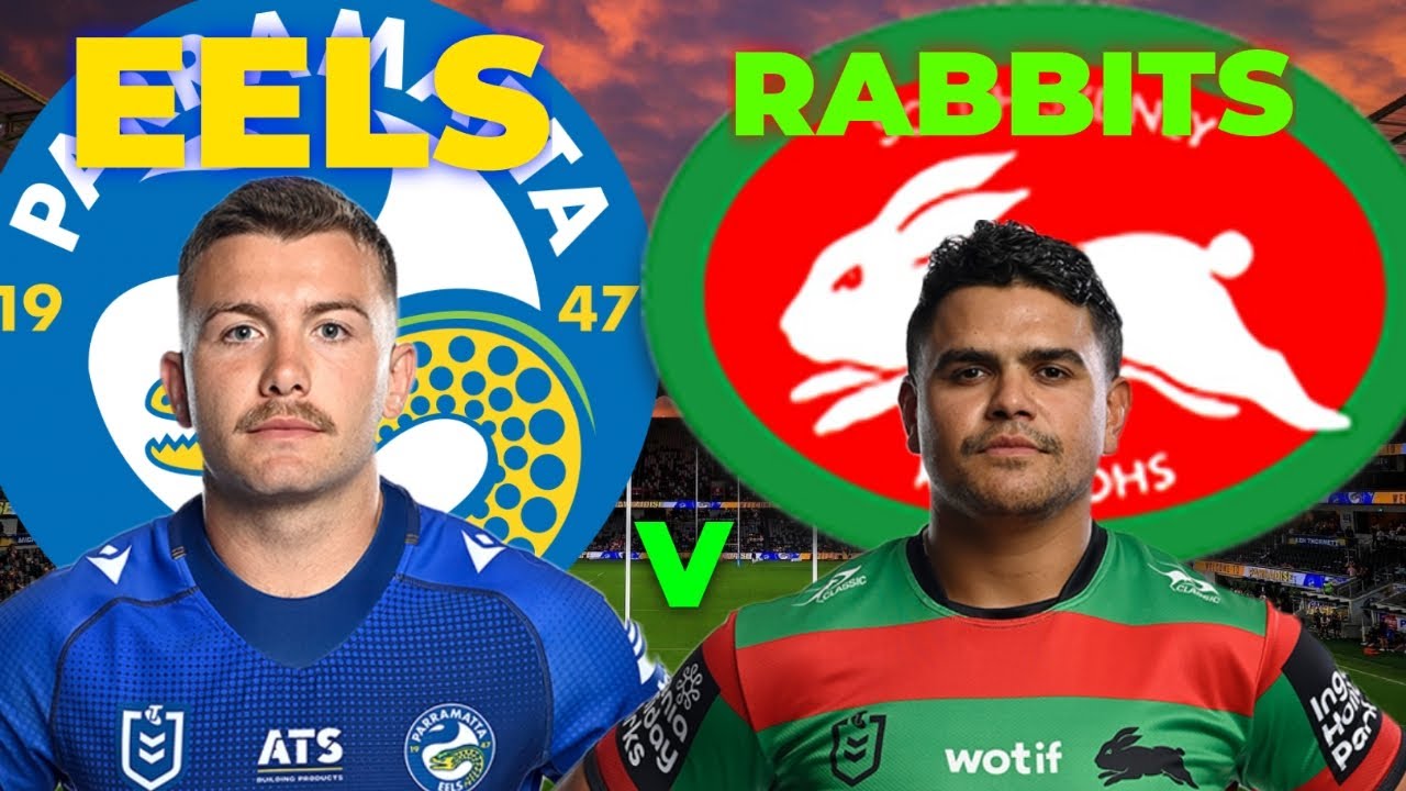 Parramatta Eels vs South Sydney Rabbitohs | NRL - Round 18 | Live ...