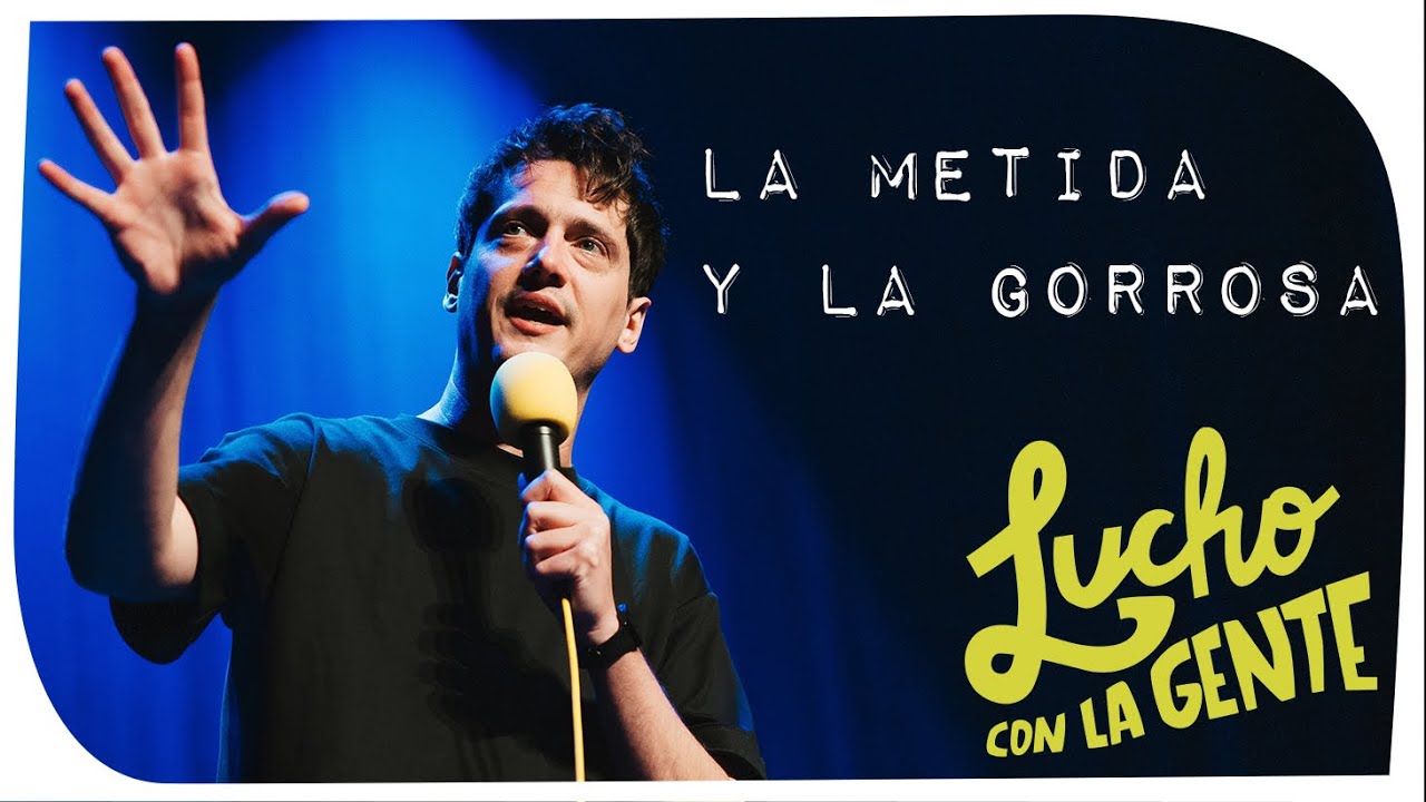 Lucho con La Gente #145 - La Metida y La Gorrosa