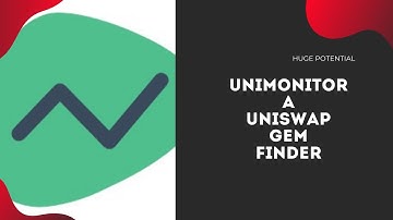 How To Find Uniswap Gem? Unimonitor Helps You Find Uniswap Gems!