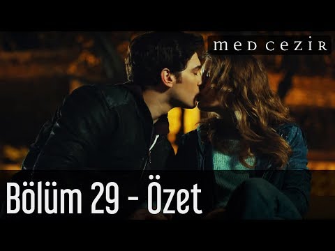 Medcezir 29.Bölüm Özet