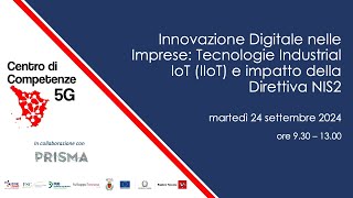 Innovazione Digitale nelle Imprese: Tecnologie Industrial IoT (IIoT) e impatto della Direttiva NIS2