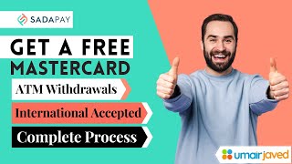 Get a FREE MASTERCARD | Sadapay Mastercard | Umair Javed