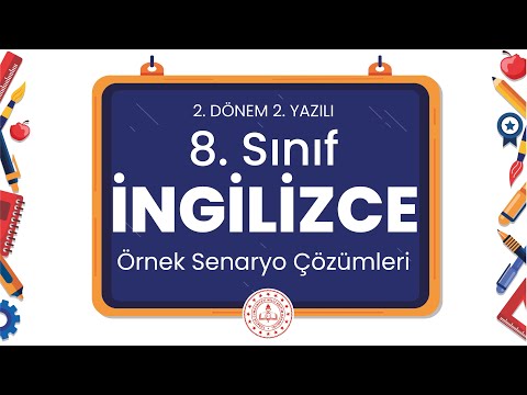 8. Sınıf İngilizce 2. Dönem 2. Yazılı Örnek Senaryo Çözümleri