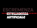 Escremenza Artificiale