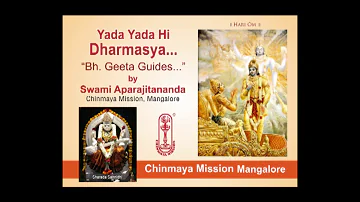 # 0031 - "Yada Yada hi Dharmasya... Bh. Geeta Guides..." Talk in English by Swami Aparajitananda