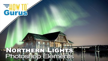 How You Can Make Aurora Borealis Northern Lights  in Photoshop Elements