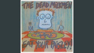 Video thumbnail of "The Dead Milkmen - I Hear Your Name"