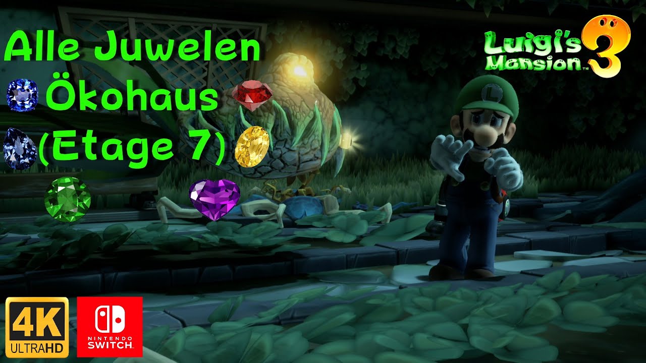 Luigi's Mansion 3 Etage 7 Juwelen Luigi's Mansion 3 Alle Juwelen 💎 I Ökohaus 🍃 I Etage 7 I Guide I