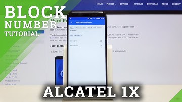 How to Block Number on ALCATEL 1X – Add Numbers Blacklist