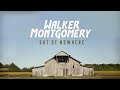 Walker montgomery  out of nowhere official lyric