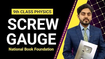 Screw gauge class 9 | National book foundation | NBF | for all boards | 9th class physics | in hindi