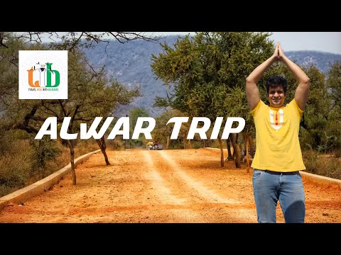 Alwar Trip | TIB | 2 Days trip of Alwar, Rajasthan | Nick Solanki