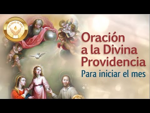 ORACION A LA DIVINA PROVIDENCIA - Para iniciar el mes