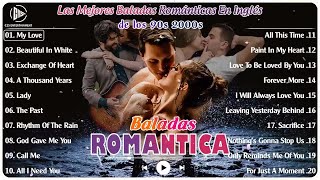 Lista De Reproducción De Baladas Románticas En Inglés _ Baladas Románticas De Los 90s 2000s_R