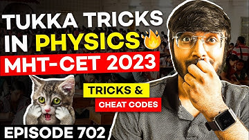 MHT-CET 2023: Tukka Tricks In Physics🔥| Tricks & Cheat Codes #702 #mhtcet2023 #tukkatricks #arsquad