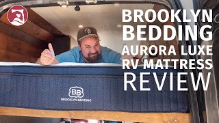 Brooklyn Bedding Aurora Luxe RV Mattress Review - The Best Cooling Mattress For #vanlife?