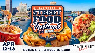 Baltimore Street Food Festival | April 12th & 13th at Power Plant Live